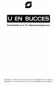 Succes, Prinsevinkenpark 5, jaren 60